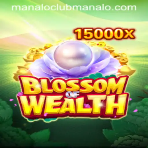 Discovering BlossomofWealth: A New Era of Gaming with ManaloClub