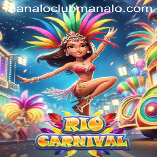 Discover the Thrills of RioCarnival at ManaloClub