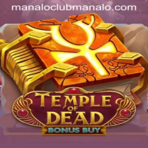 Discover the Thrills of TempleofDeadBonusBuy: A Journey into Manaloclub's Latest Gaming Experience